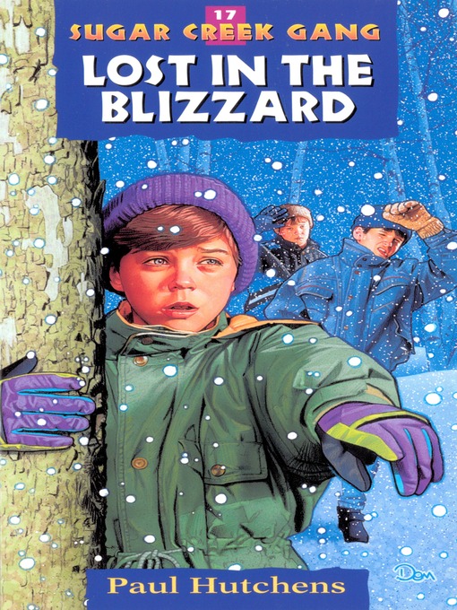 Title details for Lost in the Blizzard by Paul Hutchens - Available